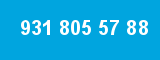 931 805 57 88 931 805 57 88